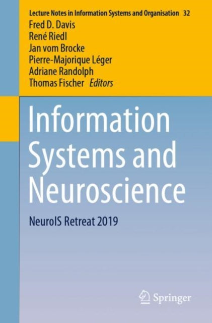 Book cover of: Information Systems and Neuroscience. By: Fred D. Davis