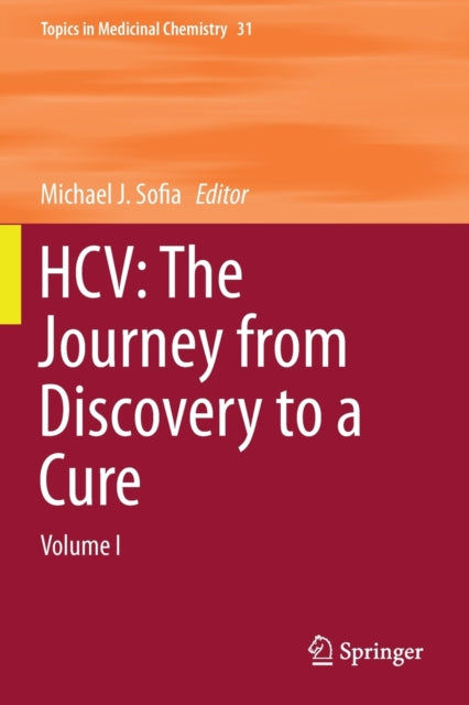 Book cover of: HCV: The Journey from Discovery to a Cure. By: Michael J. Sofia