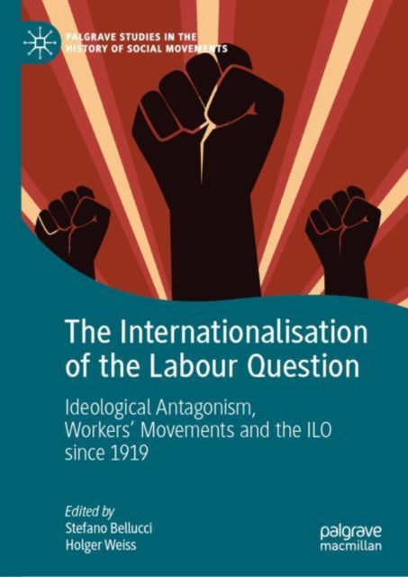 Book cover of: Internationalisation of the Labour Question. By: Stefano Bellucci