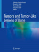 Book cover of: Tumors and Tumor-Like Lesions of Bone. By: Eduardo Santini-Araujo