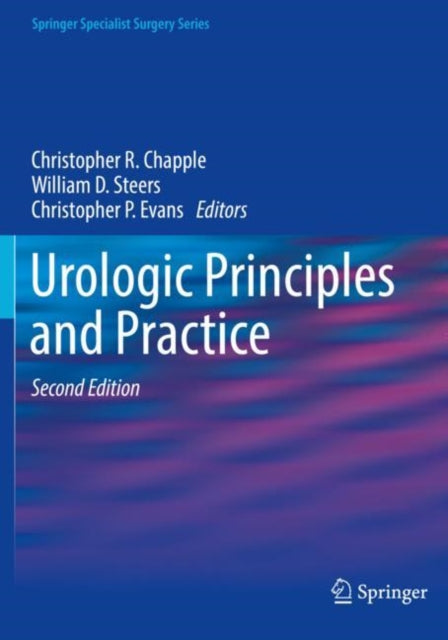 Book cover of: Urologic Principles and Practice. By: Christopher R. Chapple