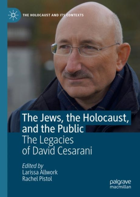 Book cover of: Jews, the Holocaust, and the Public. By: Larissa Allwork