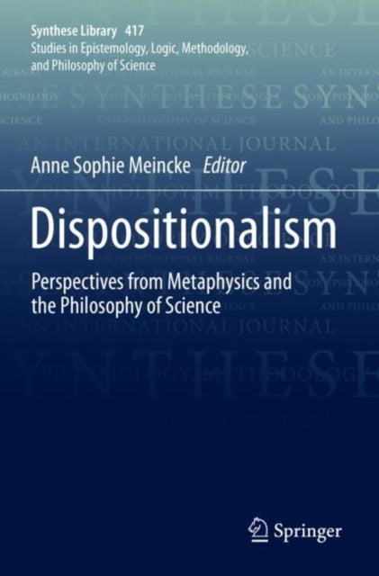 Book cover of: Dispositionalism. By: Anne Sophie Meincke