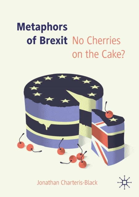 Book cover of: Metaphors of Brexit. By: Jonathan Charteris-Black