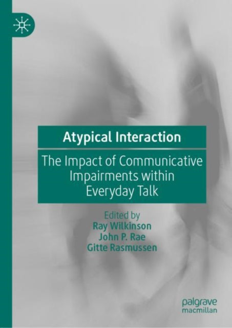 Book cover of: Atypical Interaction. By: Ray Wilkinson