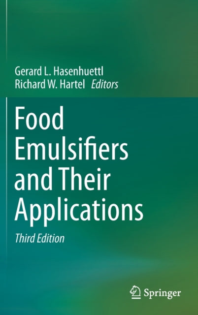 Book cover of: Food Emulsifiers and Their Applications. By: Gerard L. Hasenhuettl