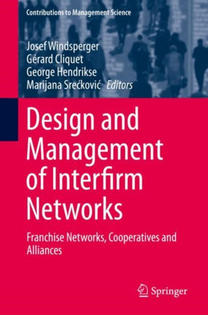 Book cover of: Design and Management of Interfirm Networks. By: Josef Windsperger