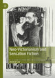 Book cover of: Neo-Victorianism and Sensation Fiction. By: Jessica Cox