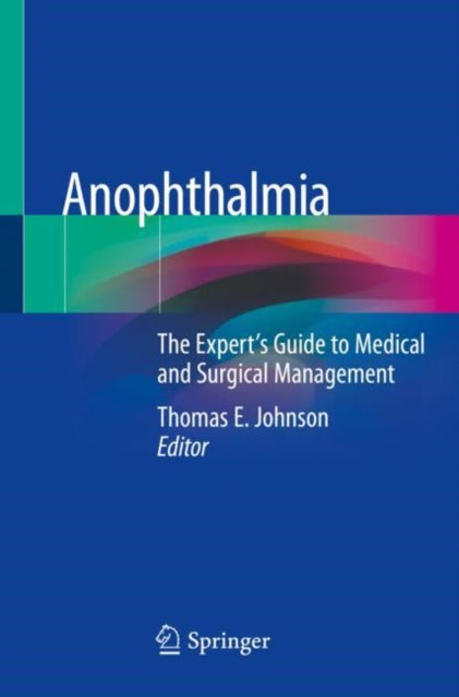 Book cover of: Anophthalmia. By: Thomas E. Johnson