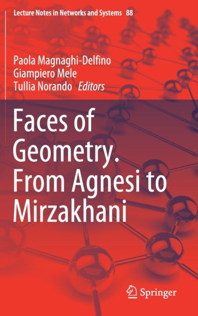 Book cover of: Faces of Geometry. From Agnesi to Mirzakhani. By: Paola Magnaghi-Delfino