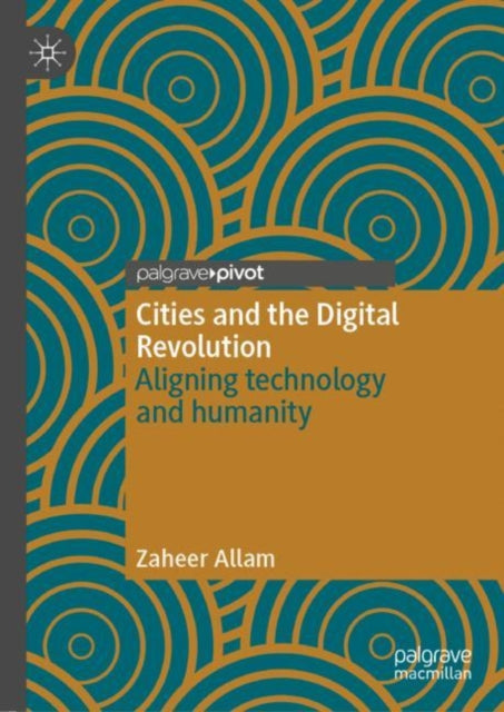 Book cover of: Cities and the Digital Revolution. By: Zaheer Allam