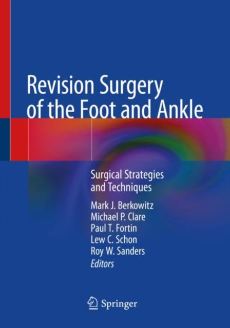 Book cover of: Revision Surgery of the Foot and Ankle. By: Mark J. Berkowitz