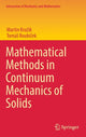 Book cover of: Mathematical Methods in Continuum Mechanics of Solids. By: Martin Kružík
