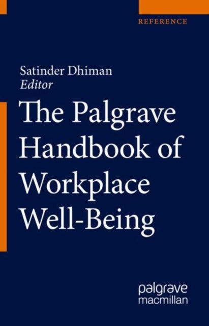 Book cover of: Palgrave Handbook of Workplace Well-Being. By: Satinder Dhiman