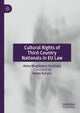 Book cover of: Cultural Rights of Third-Country Nationals in EU Law. By: Anna Magdalena Kosińska