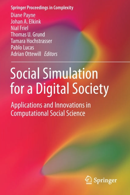 Book cover of: Social Simulation for a Digital Society. By: Diane Payne