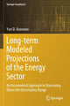 Book cover of: Long-term Modeled Projections of the Energy Sector. By: Yuri D. Kononov
