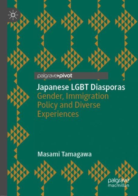 Book cover of: Japanese LGBT Diasporas. By: Masami Tamagawa