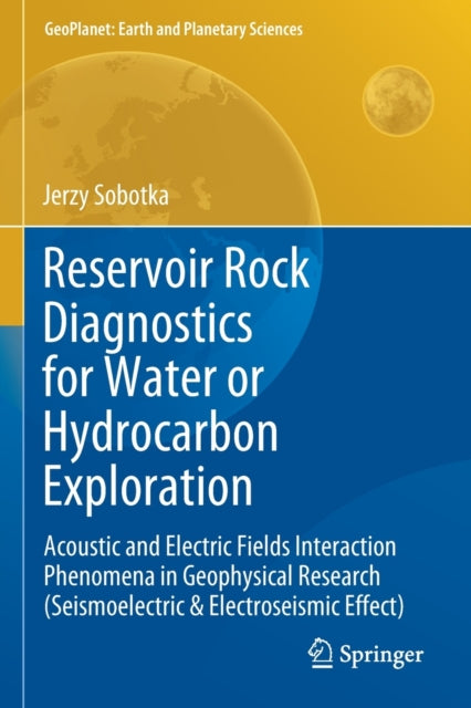 Book cover of: Reservoir Rock Diagnostics for Water or Hydrocarbon Exploration. By: Jerzy Sobotka