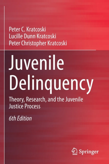 Book cover of: Juvenile Delinquency. By: Peter C. Kratcoski