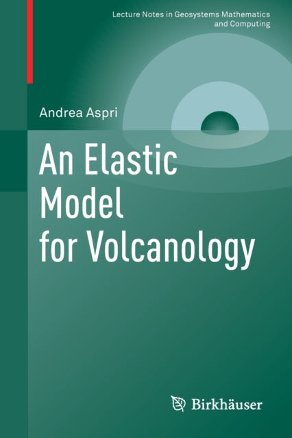 Book cover of: Elastic Model for Volcanology. By: Andrea Aspri