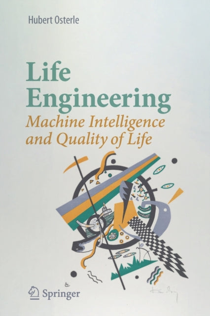 Book cover of: Life Engineering. By: Hubert Osterle