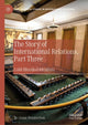 Book cover of: Story of International Relations, Part Three. By: Jo-Anne Pemberton