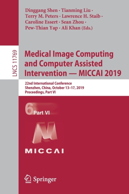 Book cover of: Medical Image Computing and Computer Assisted Intervention – MICCAI 2019. By: Dinggang Shen