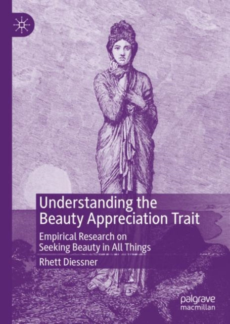 Book cover of: Understanding the Beauty Appreciation Trait. By: Rhett Diessner