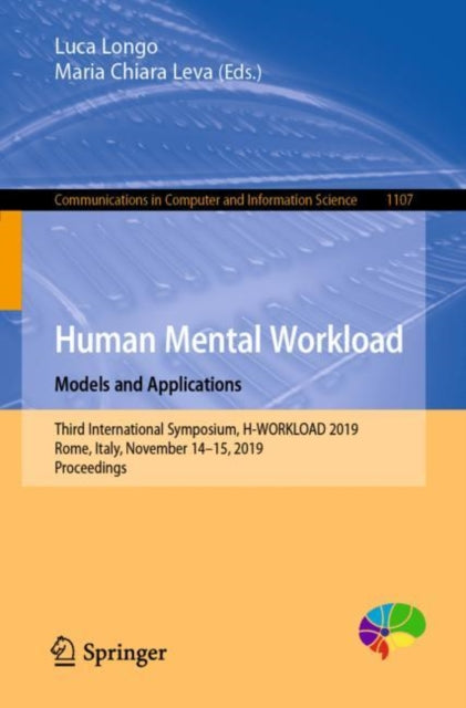 Book cover of: Human Mental Workload: Models and Applications. By: Luca Longo