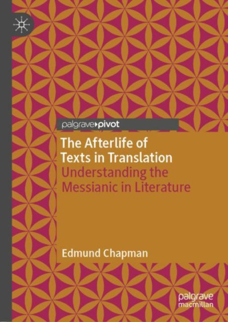 Book cover of: Afterlife of Texts in Translation. By: Edmund Chapman