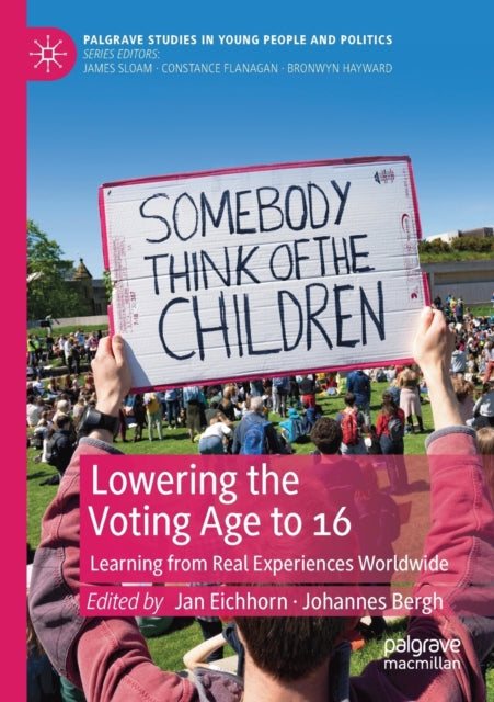 Book cover of: Lowering the Voting Age to 16. By: Jan Eichhorn