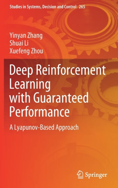 Book cover of: Deep Reinforcement Learning with Guaranteed Performance. By: Yinyan Zhang