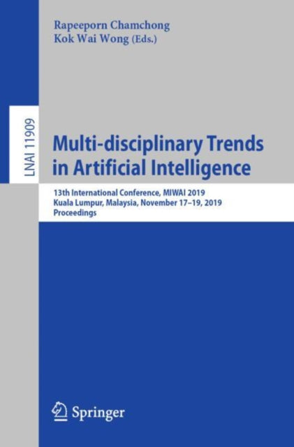 Book cover of: Multi-disciplinary Trends in Artificial Intelligence. By: Rapeeporn Chamchong