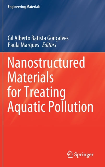 Book cover of: Nanostructured Materials for Treating Aquatic Pollution. By: Gil Alberto Batista Gonçalves