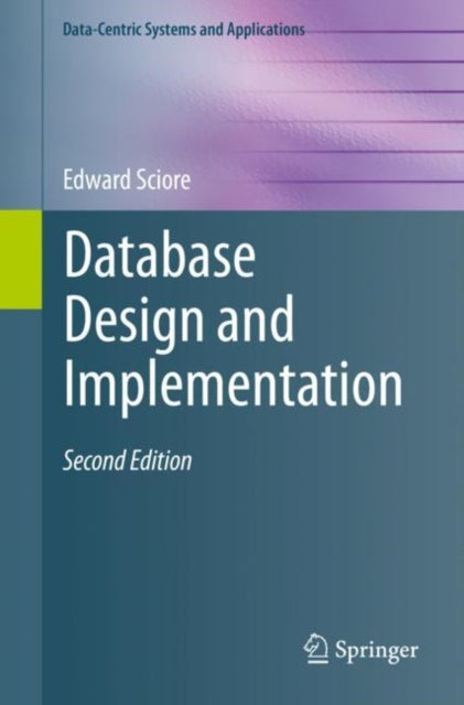 Book cover of: Database Design and Implementation. By: Edward Sciore