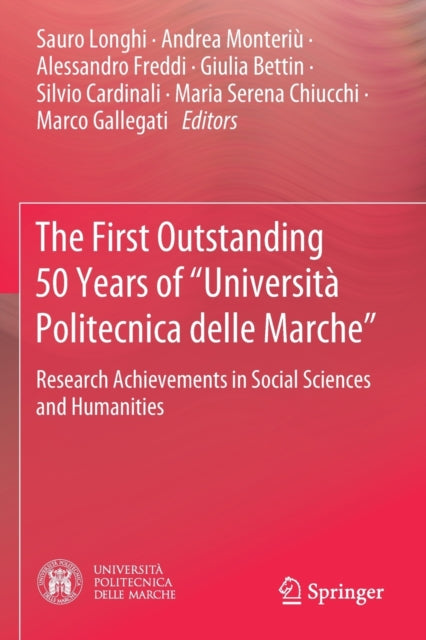 Book cover of: First Outstanding 50 Years of “Universita Politecnica delle Marche”. By: Sauro Longhi