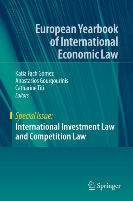 Book cover of: International Investment Law and Competition Law. By: Katia Fach Gómez