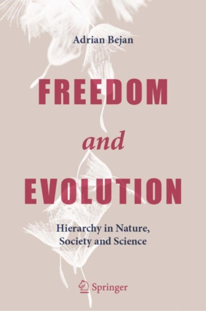Book cover of: Freedom and Evolution. By: Adrian Bejan