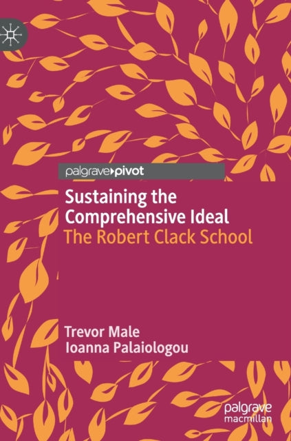 Book cover of: Sustaining the Comprehensive Ideal. By: Trevor Male