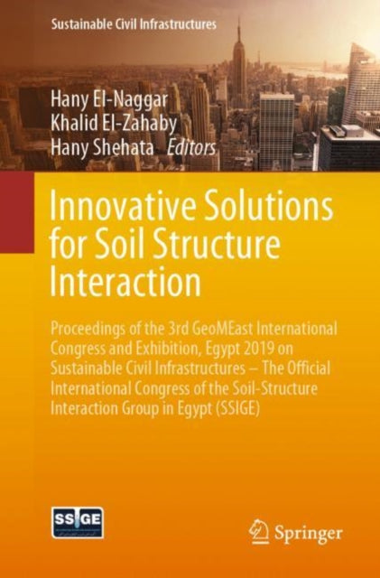 Book cover of: Innovative Solutions for Soil Structure Interaction. By: Hany El-Naggar