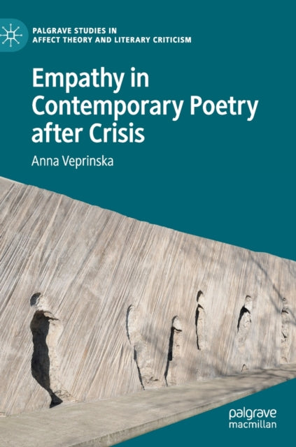 Book cover of: Empathy in Contemporary Poetry after Crisis. By: Anna Veprinska