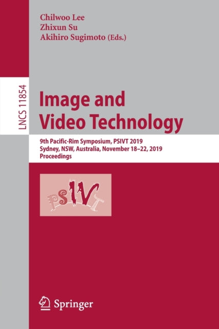 Book cover of: Image and Video Technology. By: Chilwoo Lee