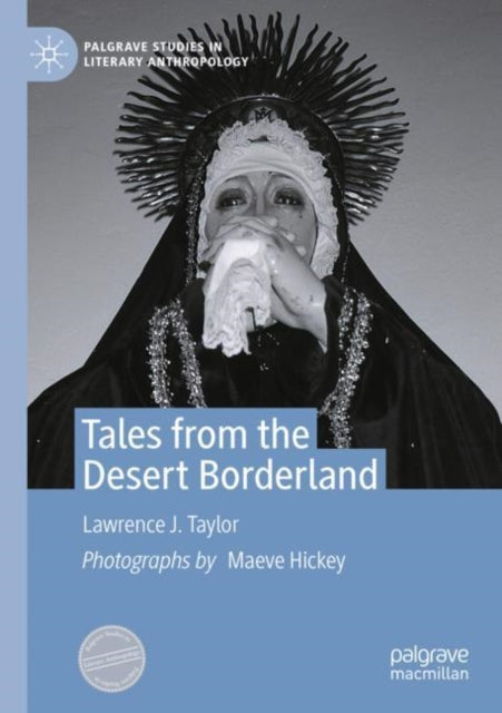 Book cover of: Tales from the Desert Borderland. By: Lawrence J. Taylor