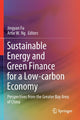 Book cover of: Sustainable Energy and Green Finance for a Low-carbon Economy. By: Jingyan Fu
