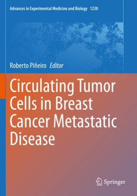 Book cover of: Circulating Tumor Cells in Breast Cancer Metastatic Disease. By: Roberto Piñeiro