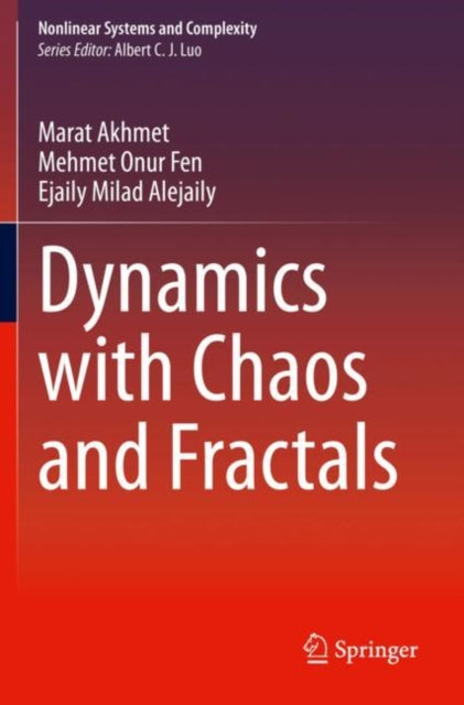 Book cover of: Dynamics with Chaos and Fractals. By: Marat Akhmet