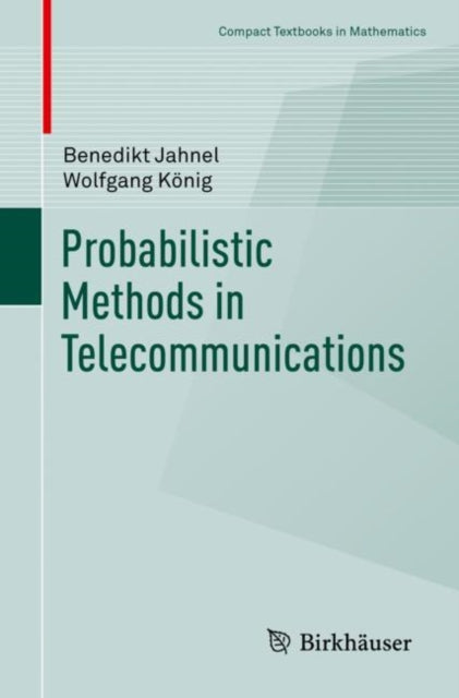 Book cover of: Probabilistic Methods in Telecommunications. By: Benedikt Jahnel