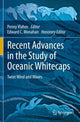 Book cover of: Recent Advances in the Study of Oceanic Whitecaps. By: Penny Vlahos