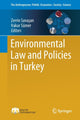 Book cover of: Environmental Law and Policies in Turkey. By: Zerrin Savaşan